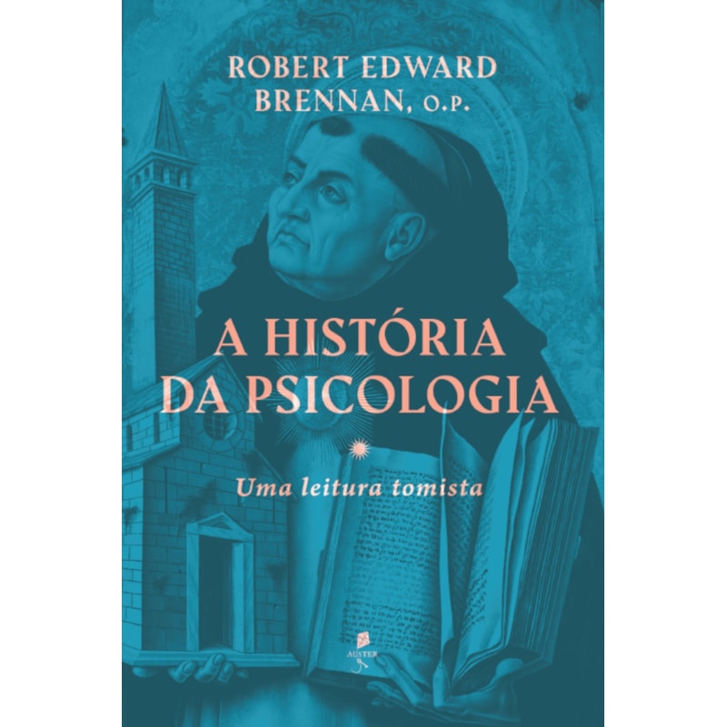 A HISTÓRIA DA PSICOLOGIA: UMA LEITURA TOMISTA