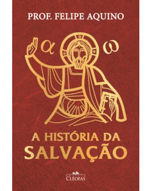 A HISTÓRIA DA SALVAÇÃO