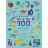 A HISTÓRIA DA TERRA 100 PALAVRAS