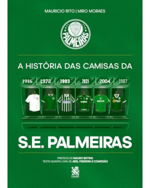A HISTÓRIA DAS CAMISAS DA S.E. PALMEIRAS