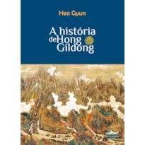 A HISTÓRIA DE HONG GILDONG