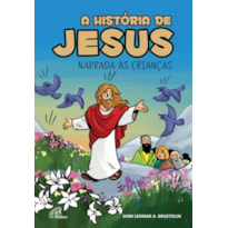 A HISTÓRIA DE JESUS NARRADA ÀS CRIANÇAS