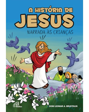 A história de Jesus narrada às crianças
