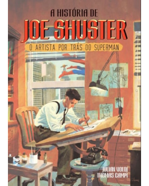 A história de joe shuster
