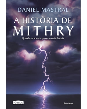 A HISTÓRIA DE MITHRY: QUANDO OS SONHOS PARECEM REAIS DEMAIS