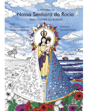A História de Nossa Senhora do Rocio para Colorir ou Bordar