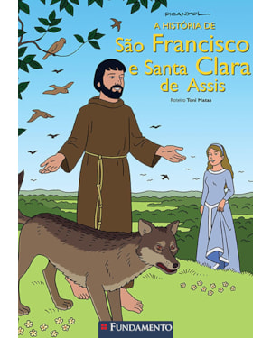 A HISTÓRIA DE SÃO FRANCISCO E SANTA CLARA DE ASSIS