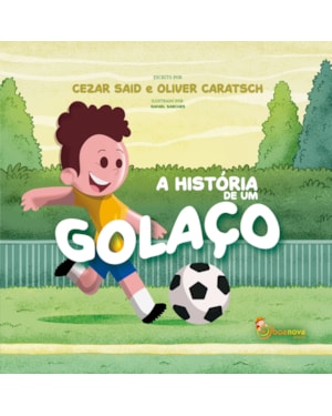 A HISTÓRIA DE UM GOLAÇO