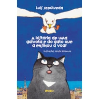 A HISTÓRIA DE UMA GAIVOTA E DO GATO QUE A ENSINOU A VOAR: LIVRO ALTAMENTE RECOMENDÁVEL FNLIJ 2025