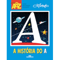 A HISTÓRIA DO A