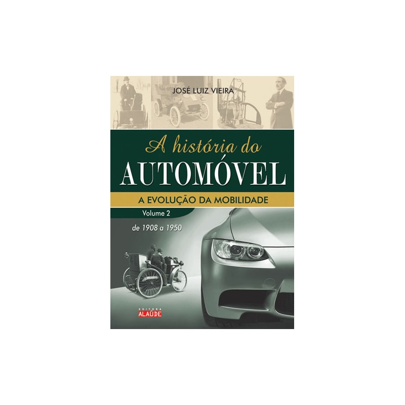 A história do automóvel: de 1908 a 1950
