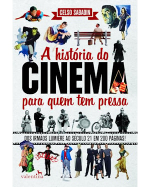 A HISTÓRIA DO CINEMA PARA QUEM TEM PRESSA