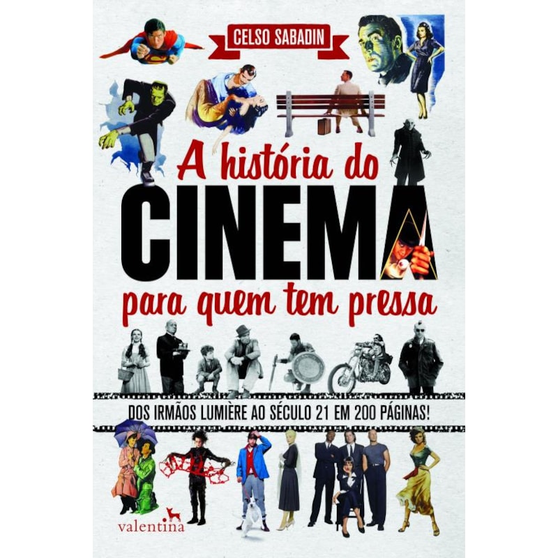 A HISTÓRIA DO CINEMA PARA QUEM TEM PRESSA
