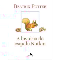 A HISTÓRIA DO ESQUILO NUTKIN
