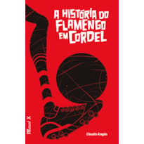 A História do Flamengo em Cordel