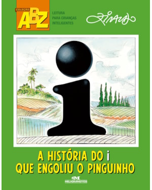 A HISTÓRIA DO I QUE ENGOLIU O PINGUINHO