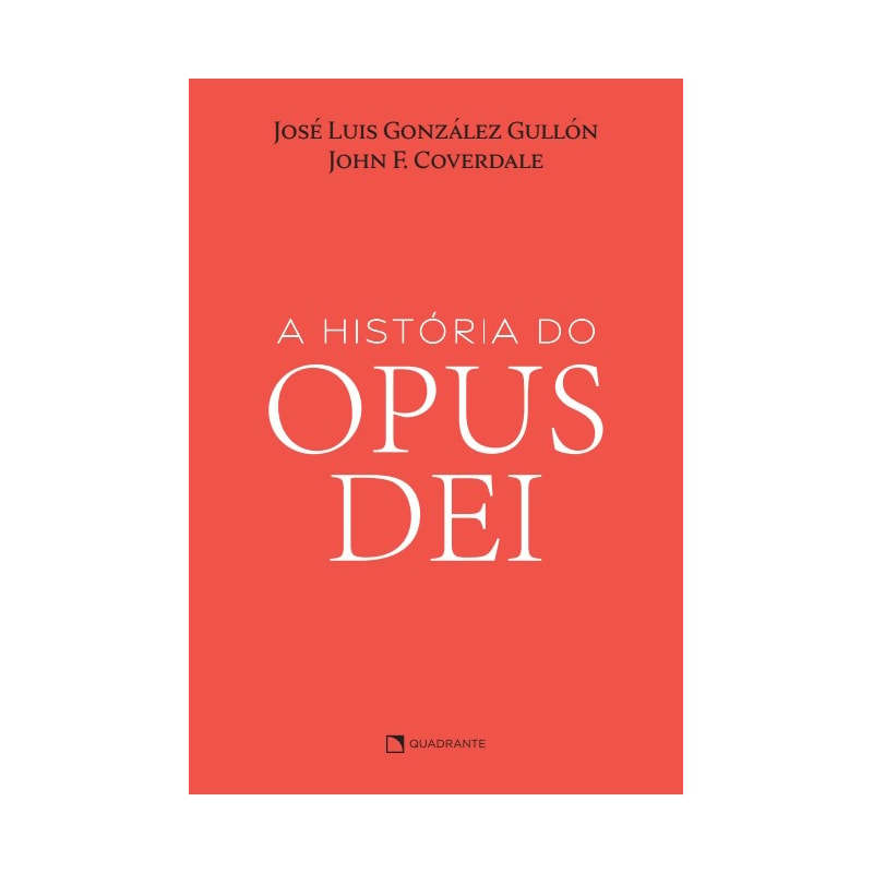 A HISTÓRIA DO OPUS DEI