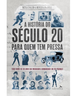 A HISTÓRIA DO SÉCULO 20 PARA QUEM TEM PRESSA