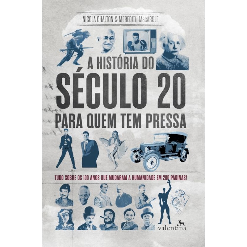 A HISTÓRIA DO SÉCULO 20 PARA QUEM TEM PRESSA