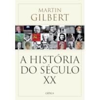A HISTÓRIA DO SÉCULO XX