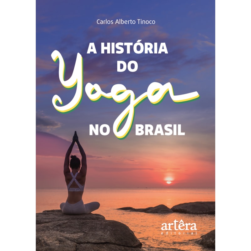 A HISTÓRIA DO YOGA NO BRASIL
