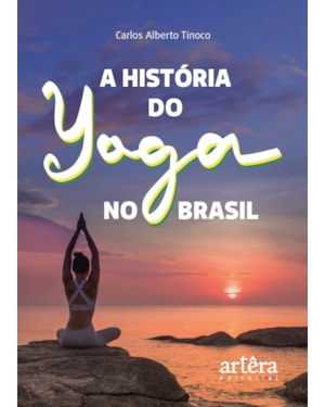A HISTÓRIA DO YOGA NO BRASIL