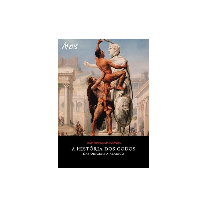 A HISTÓRIA DOS GODOS: DAS ORIGENS A ALARICO