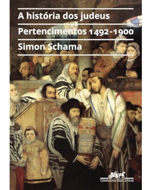 A história dos judeus, vol. 2: pertencimento - 1492-1900