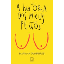 A HISTÓRIA DOS MEUS PEITOS