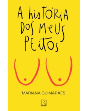 A HISTÓRIA DOS MEUS PEITOS