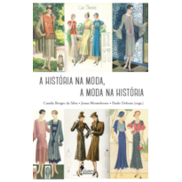 A história na moda, a moda na história