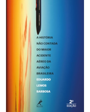 A HISTÓRIA NÃO CONTADA DO MAIOR ACIDENTE AÉREO DA AVIAÇÃO BRASILEIRA