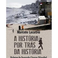 A HISTÓRIA POR TRÁS DA HISTÓRIA