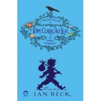 A HISTÓRIA SECRETA DE TOM CORAÇÃO LEAL (VOL. 1)
