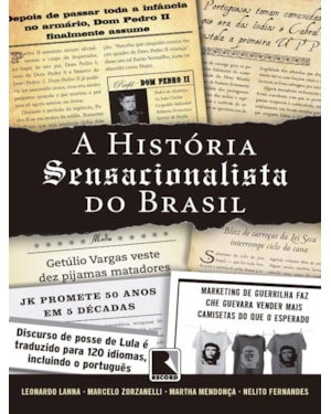 A HISTÓRIA SENSACIONALISTA DO BRASIL