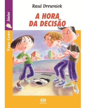 A HORA DA DECISÃO
