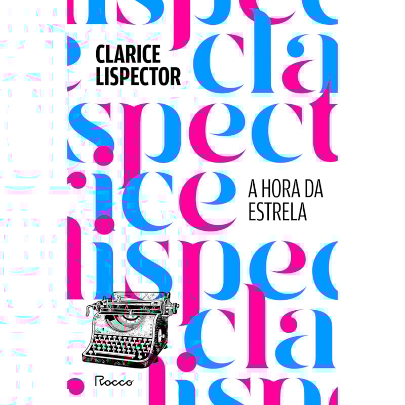 A HORA DA ESTRELA: EDIÇÃO ESPECIAL