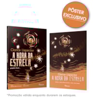 A HORA DA ESTRELA: GRAPHIC NOVEL: EDIÇÃO COM BRINDE - PÔSTER EXCLUSIVO