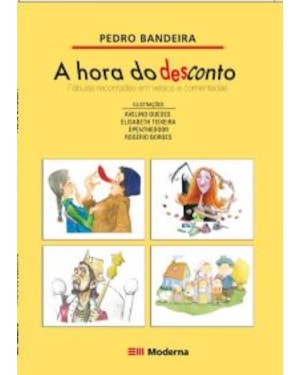 A hora do desconto: fábulas recontadas em versos e comentadas por Pedro Bandeira