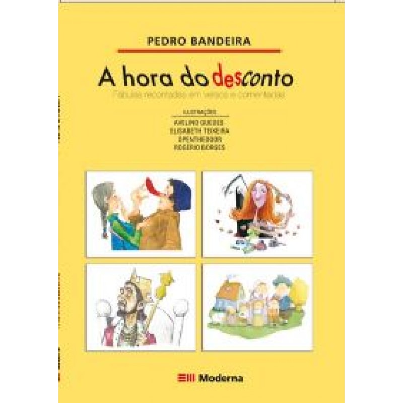 A hora do desconto: fábulas recontadas em versos e comentadas por Pedro Bandeira