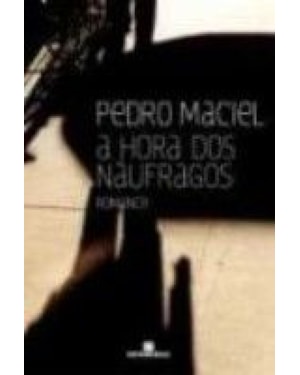 A HORA DOS NÁUFRAGOS