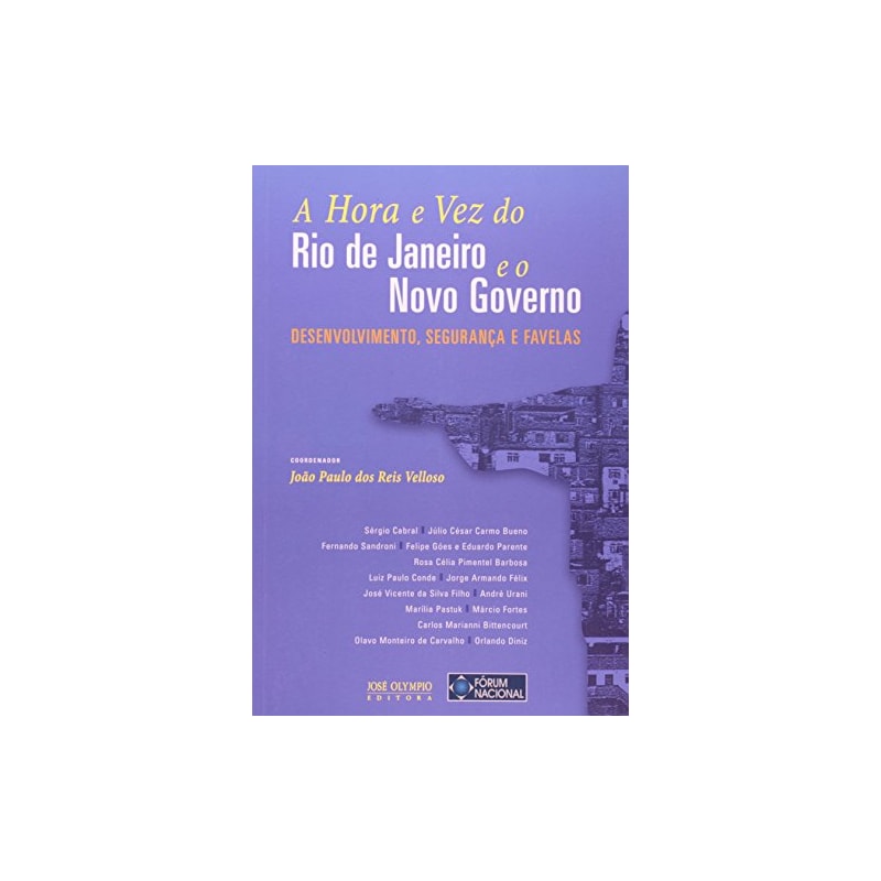 A HORA E VEZ DO RIO DE JANEIRO E O NOVO GOVERNO