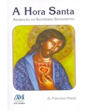 A HORA SANTA