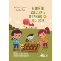 A HORTA ESCOLAR E O ENSINO DE ECOLOGIA