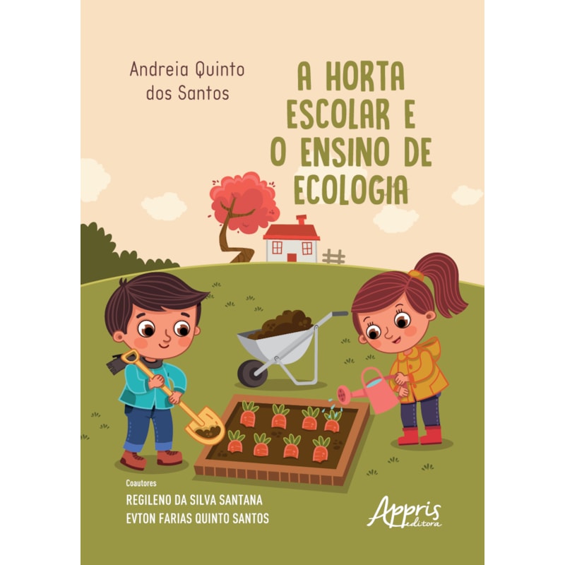 A HORTA ESCOLAR E O ENSINO DE ECOLOGIA