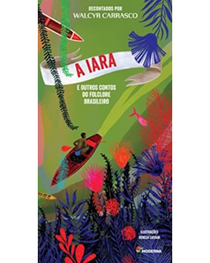 A iara e outros contos do folclore brasileiro