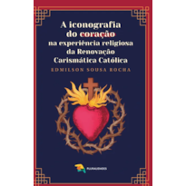 A ICONOGRAFIA DO CORAÇÃO