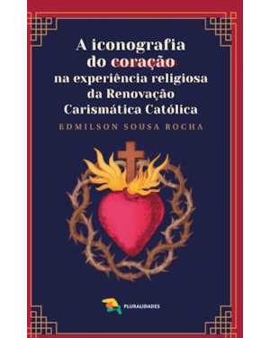 A ICONOGRAFIA DO CORAÇÃO