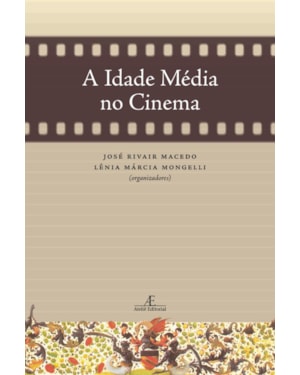 A IDADE MÉDIA NO CINEMA