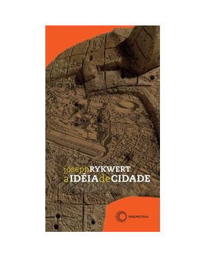 A IDÉIA DE CIDADE